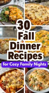 30 Fall Dinner Recipes for Cozy Family Nights 5 30 Fall Dinner Recipes for Cozy Family Nights