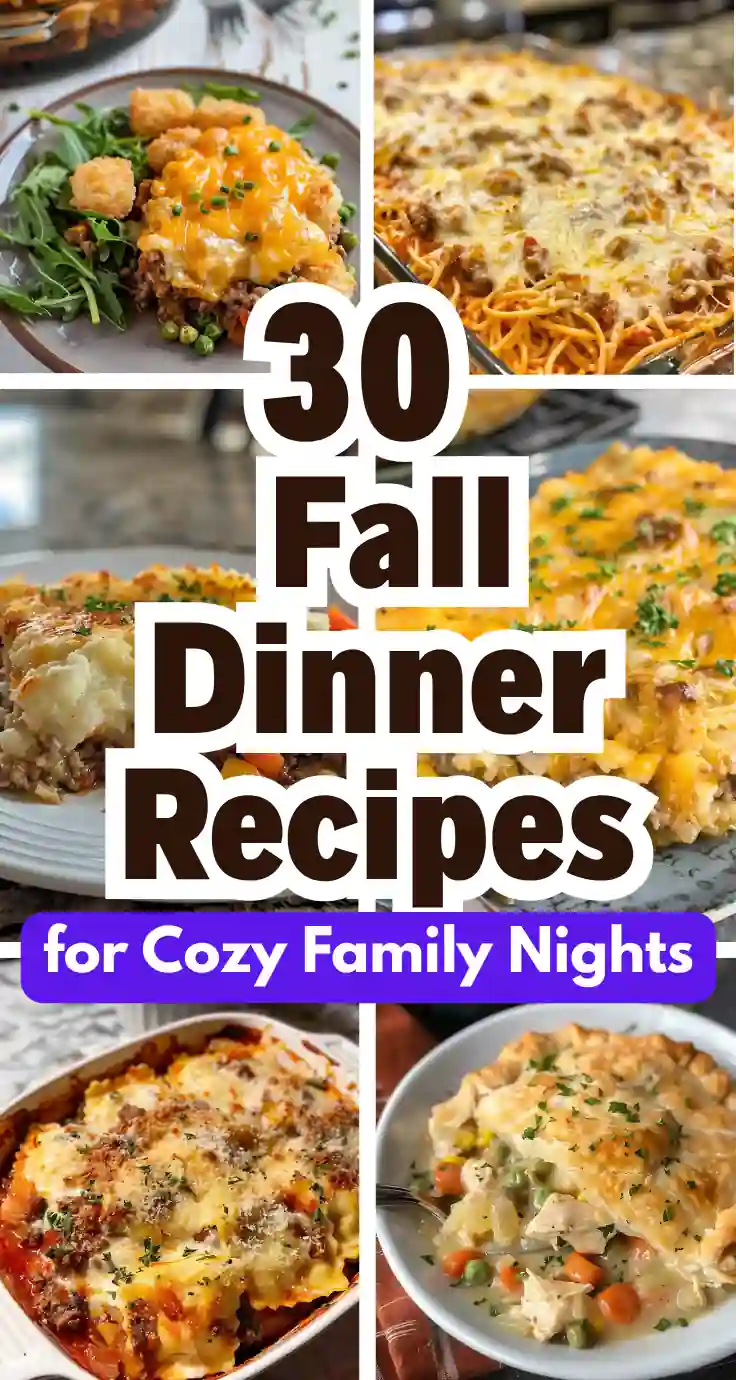 30 Fall Dinner Recipes for Cozy Family Nights 1 30 Fall Dinner Recipes for Cozy Family Nights